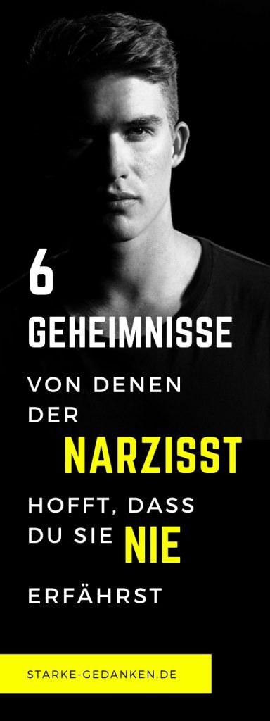 Geheimnisse Von Denen Der Narzisst Hofft Dass Du Sie Nie Erf Hrst