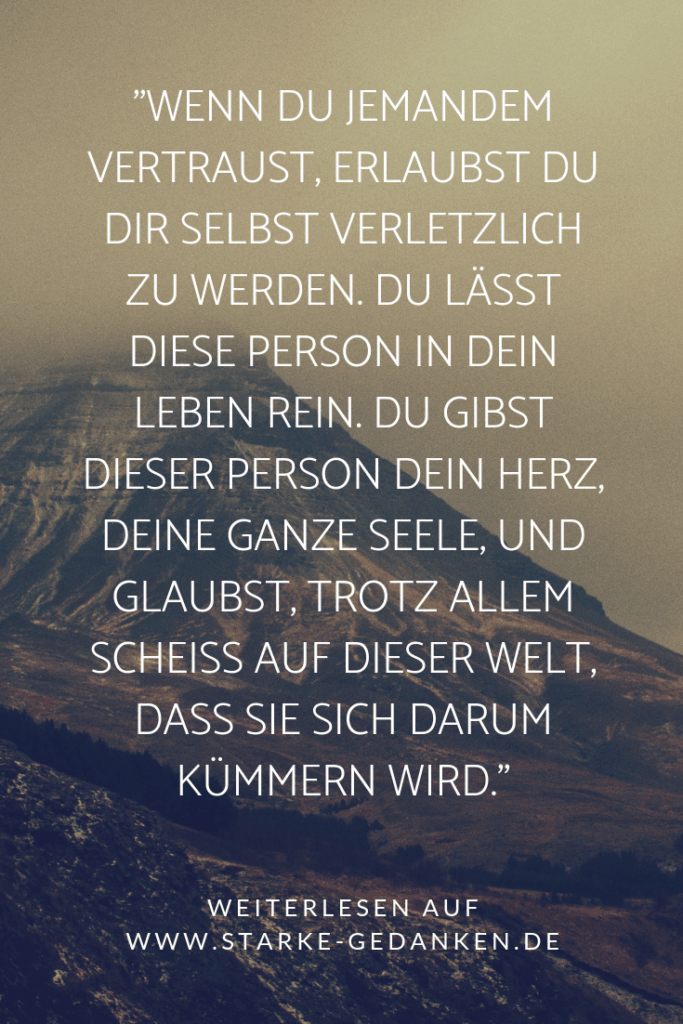 Lies das hier, wenn du jemanden liebst, der dir nicht vertraut