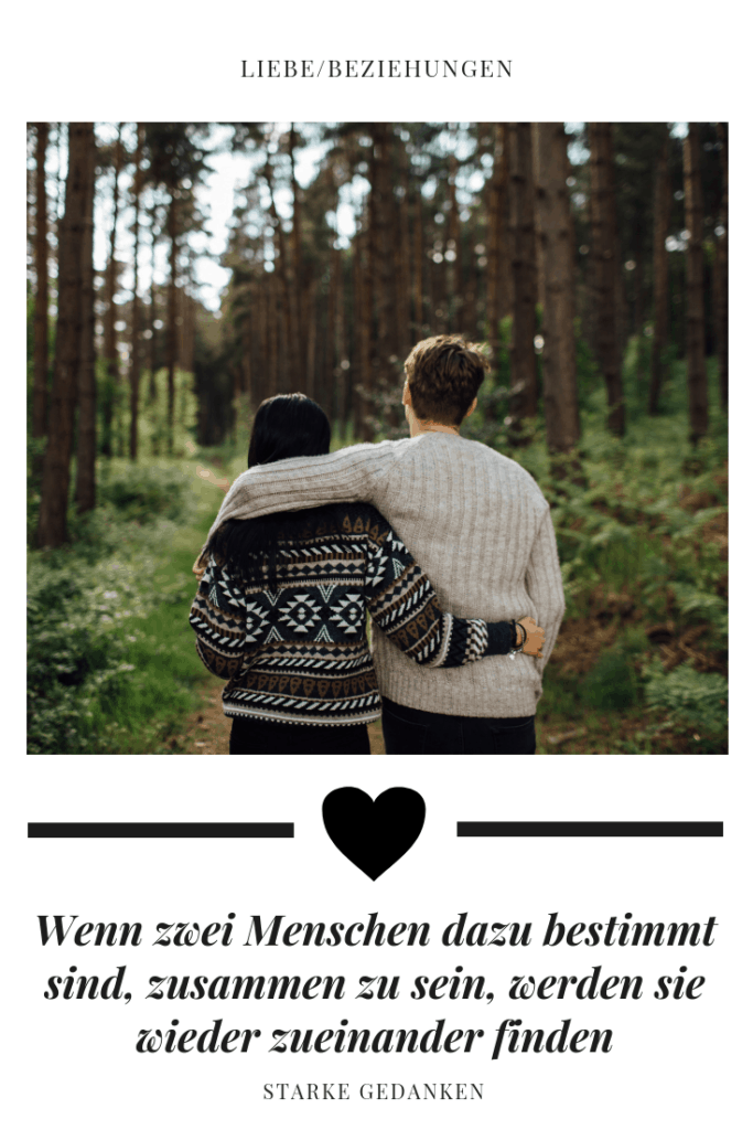 Wenn zwei Menschen dazu bestimmt sind, zusammen zu sein, werden sie