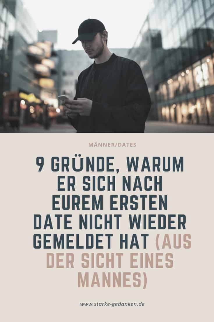 9 Grunde Warum Er Sich Nach Eurem Ersten Date Nicht Wieder