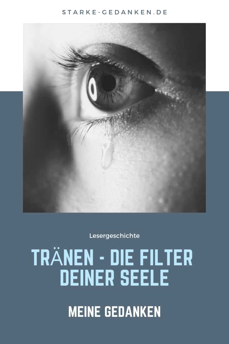 Tränen - Die Filter deiner Seele