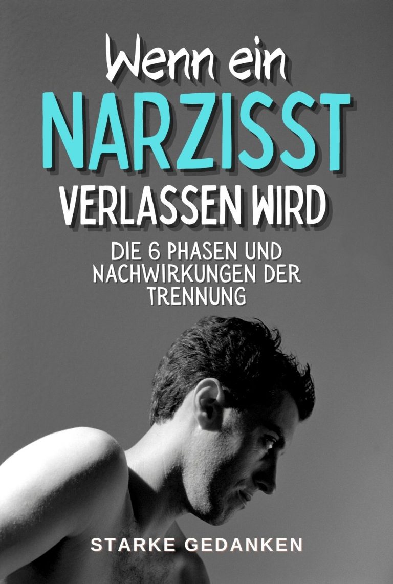 Wenn ein Narzisst verlassen wird Die 6 Phasen einer solchen Trennung