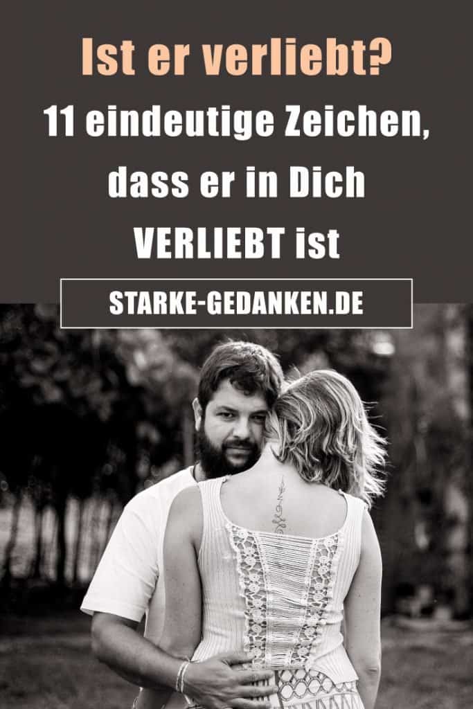 Ist er verliebt 11 eindeutige Zeichen, dass er in dich verliebt ist