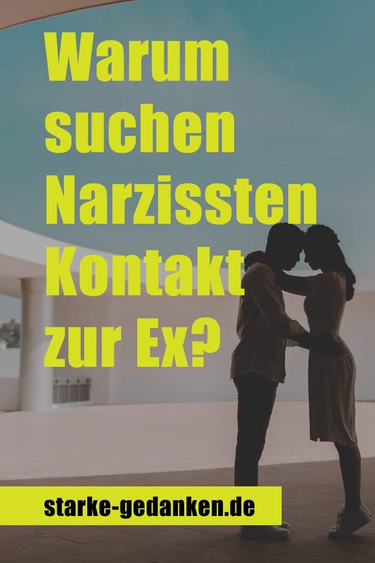 Warum Suchen Narzissten Kontakt Zur Ex