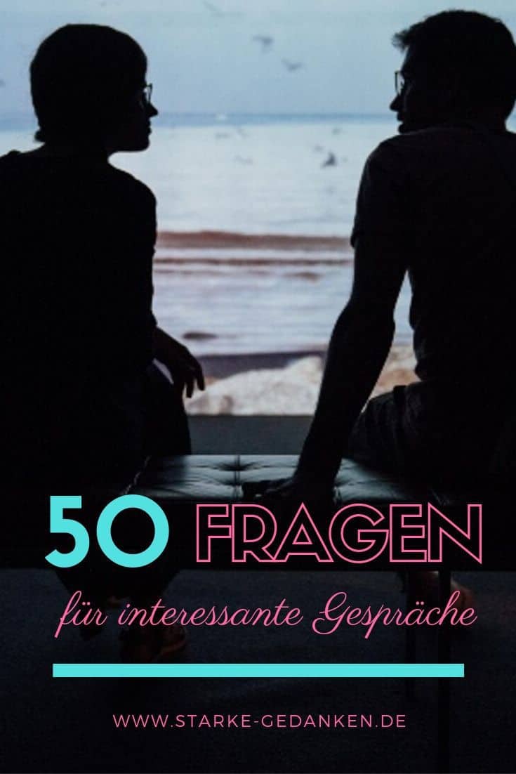 Interessante Fragen 50 Fragen Fur Interessante Gesprache