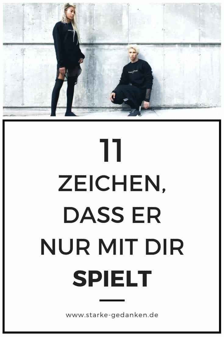 11 Zeichen, dass er nur mit dir spielt