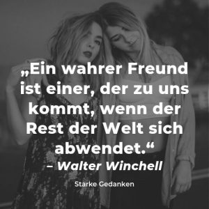 Freundschaftssprüche Die inspirierendsten Zitate für deine Freunde