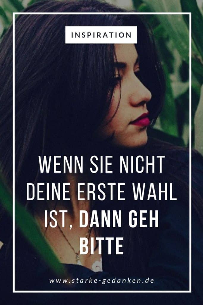 Wenn sie nicht deine erste Wahl ist, dann geh bitte