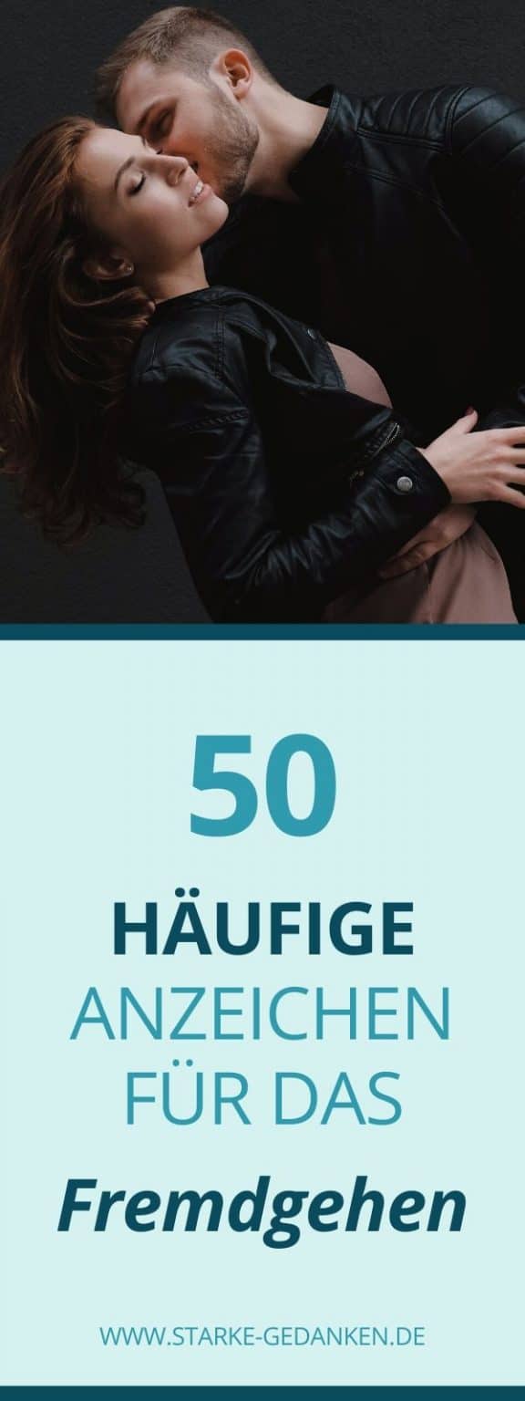 50 häufige Anzeichen für das Fremdgehen
