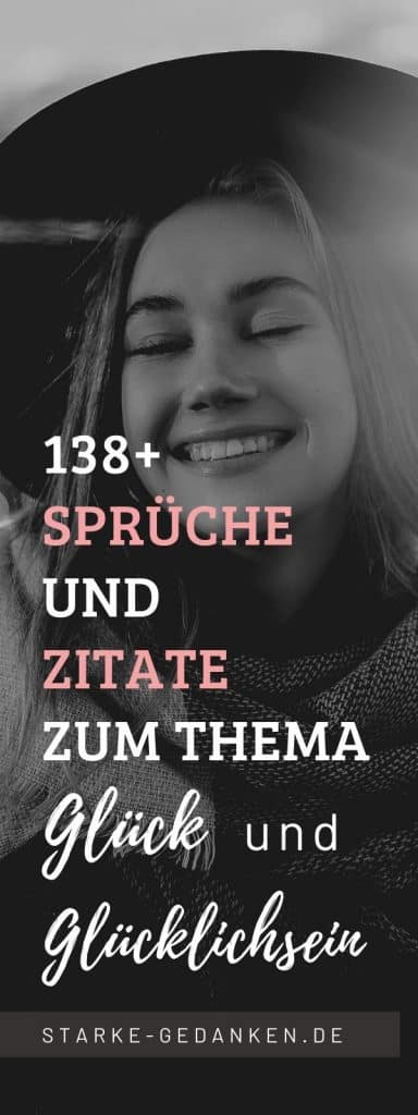 Glück Sprüche 138+ Sprüche und Zitate übers Glück
