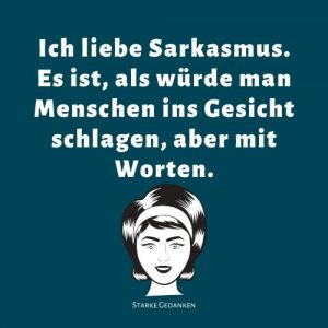 Sarkastische Sprüche 90+ sarkastische und ironische Sprüche und Zitate