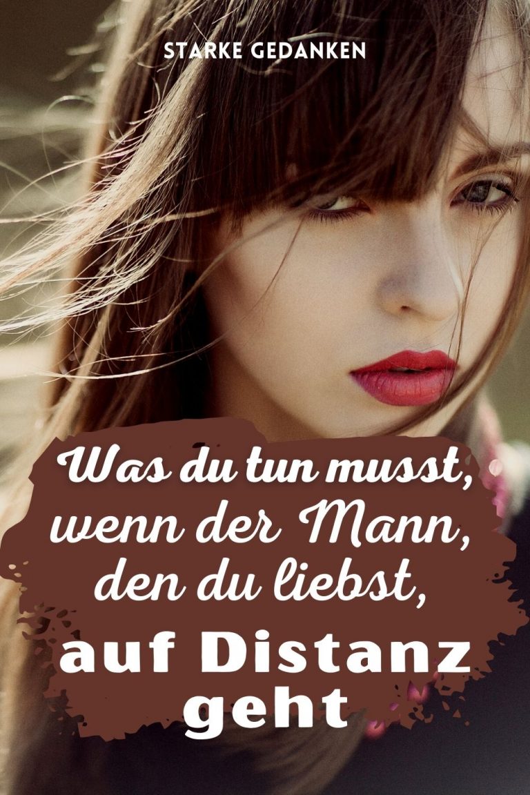 Was du tun musst, wenn der Mann, den du liebst, auf Distanz geht