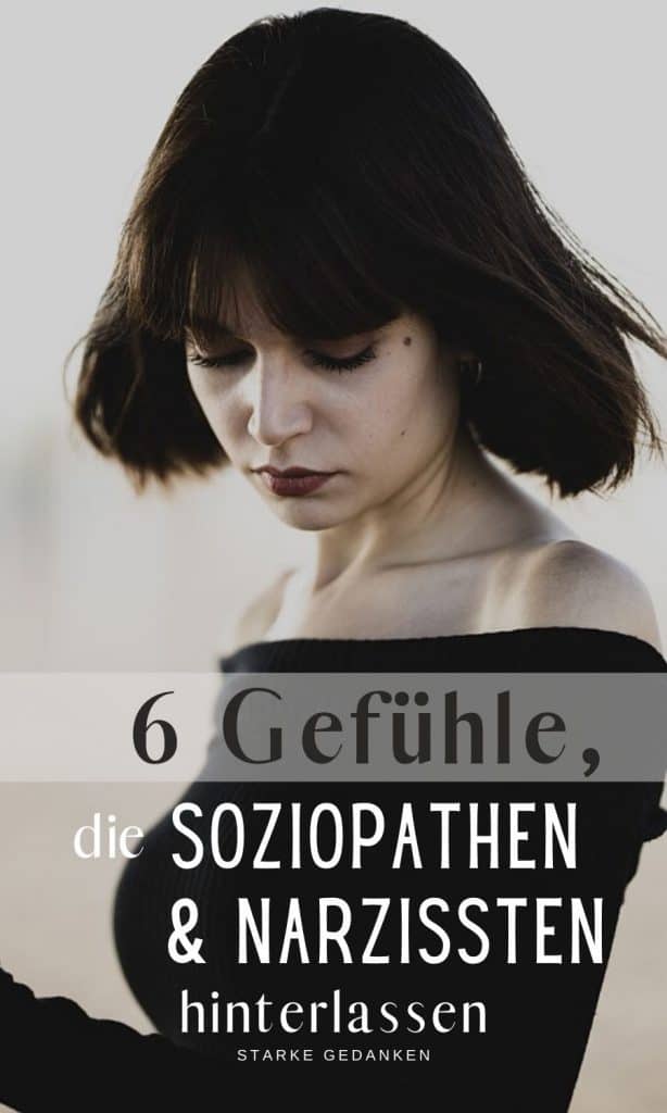 6 Gefuhle Die Soziopathen Und Narzissten Hinterlassen