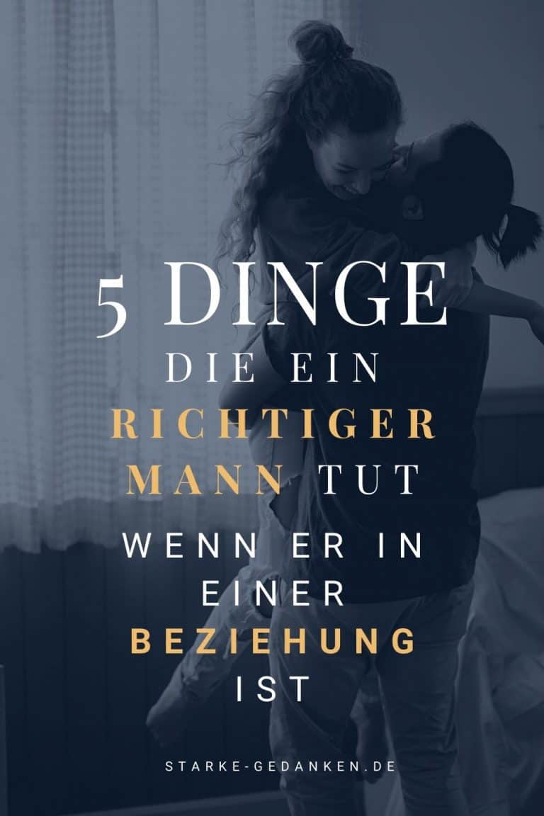 5 Dinge, die ein RICHTIGER Mann tut, wenn er in einer Beziehung ist