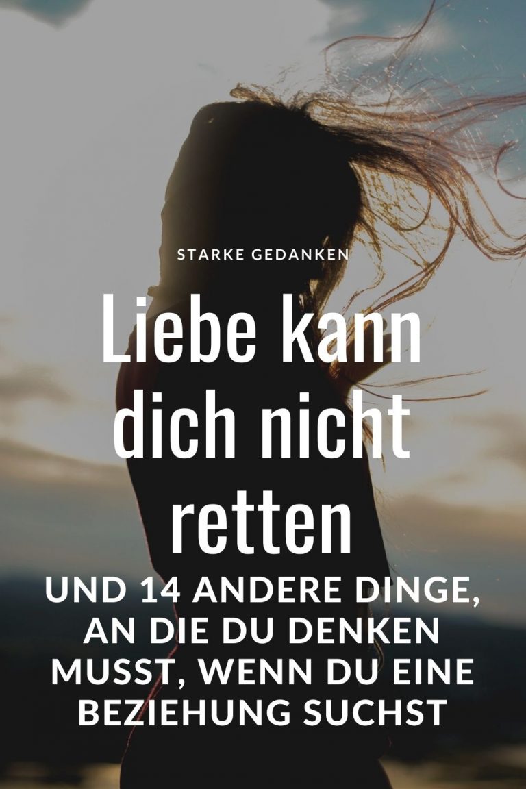 Liebe kann dich nicht retten, und 14 andere Dinge, an die du denken