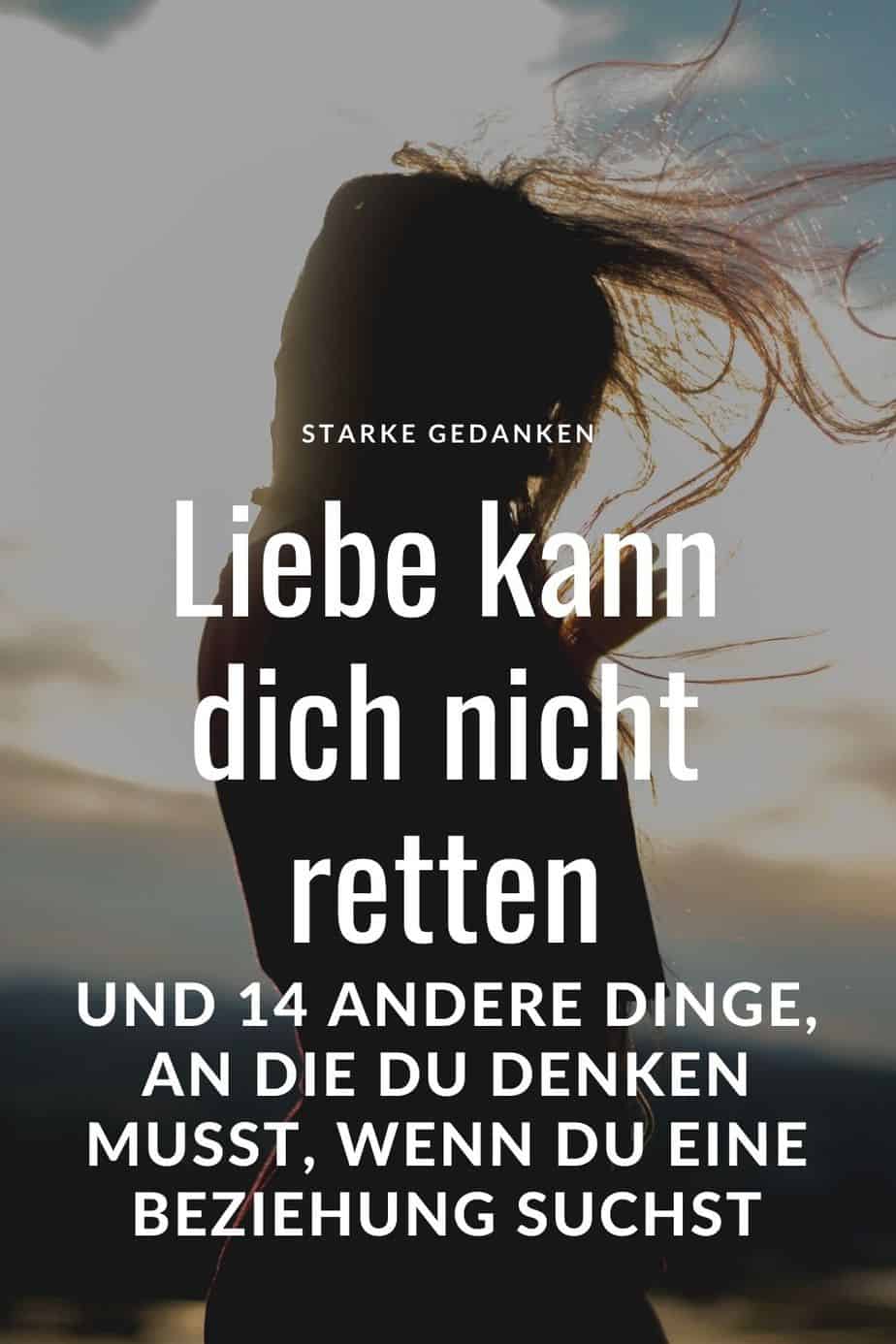 Liebe kann dich nicht retten, und 14 andere Dinge, an die du denken