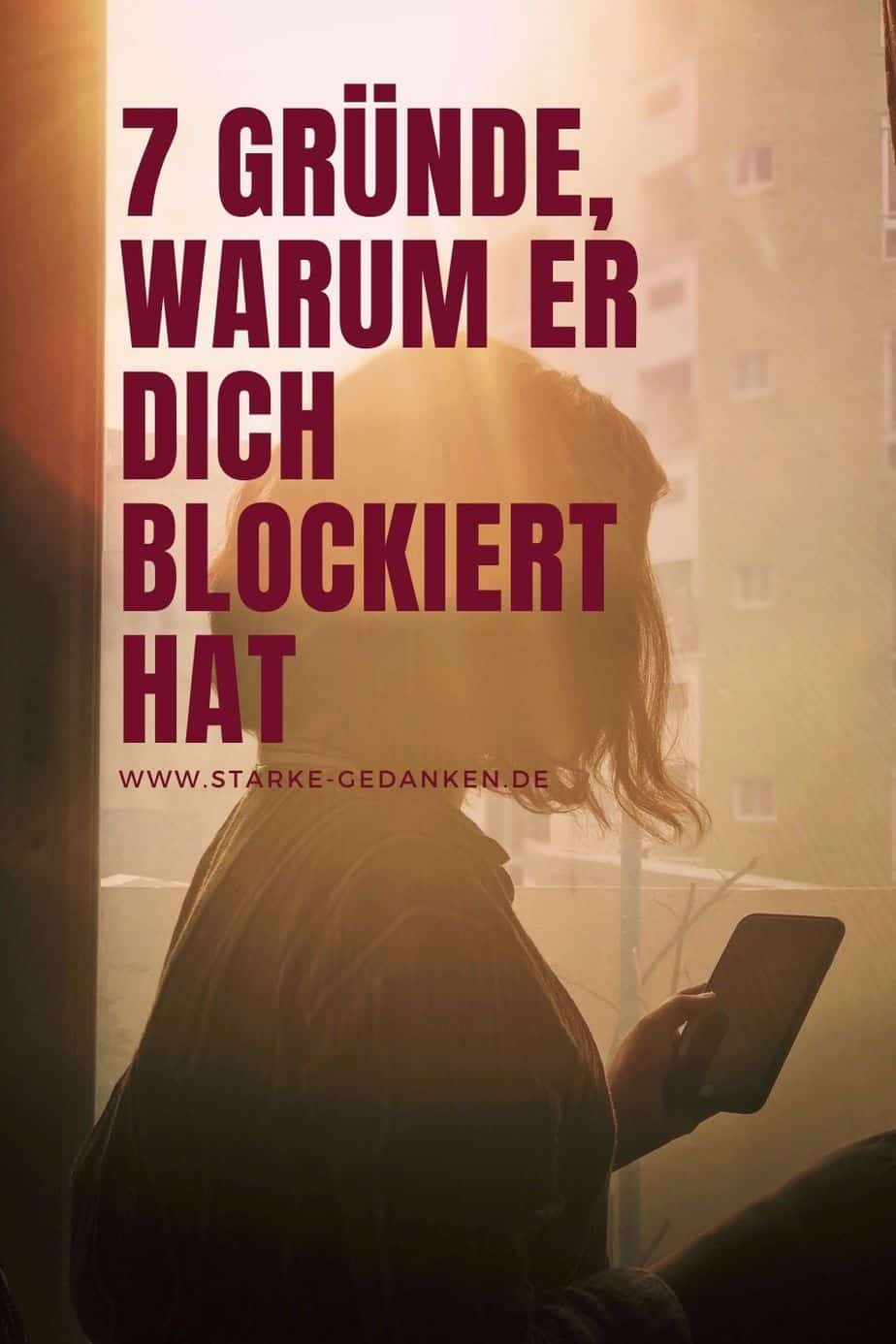 7 Gründe, warum er dich blockiert hat
