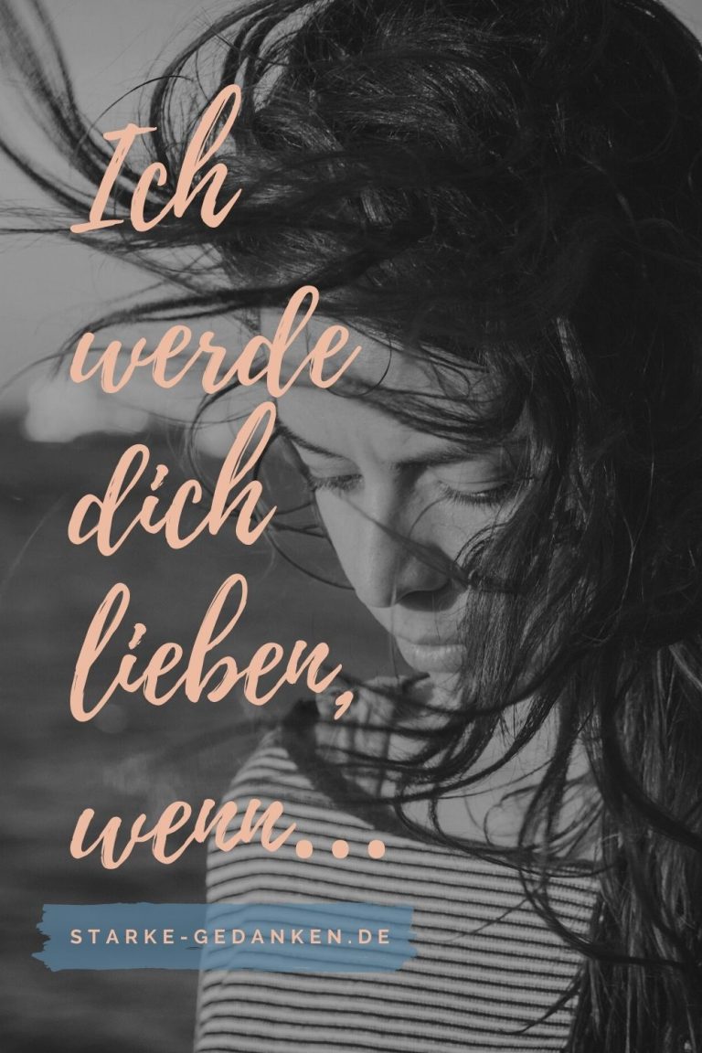 Ich werde dich lieben, wenn…