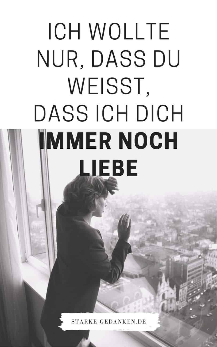 Ich wollte nur, dass du weißt, dass ich dich immer noch liebe