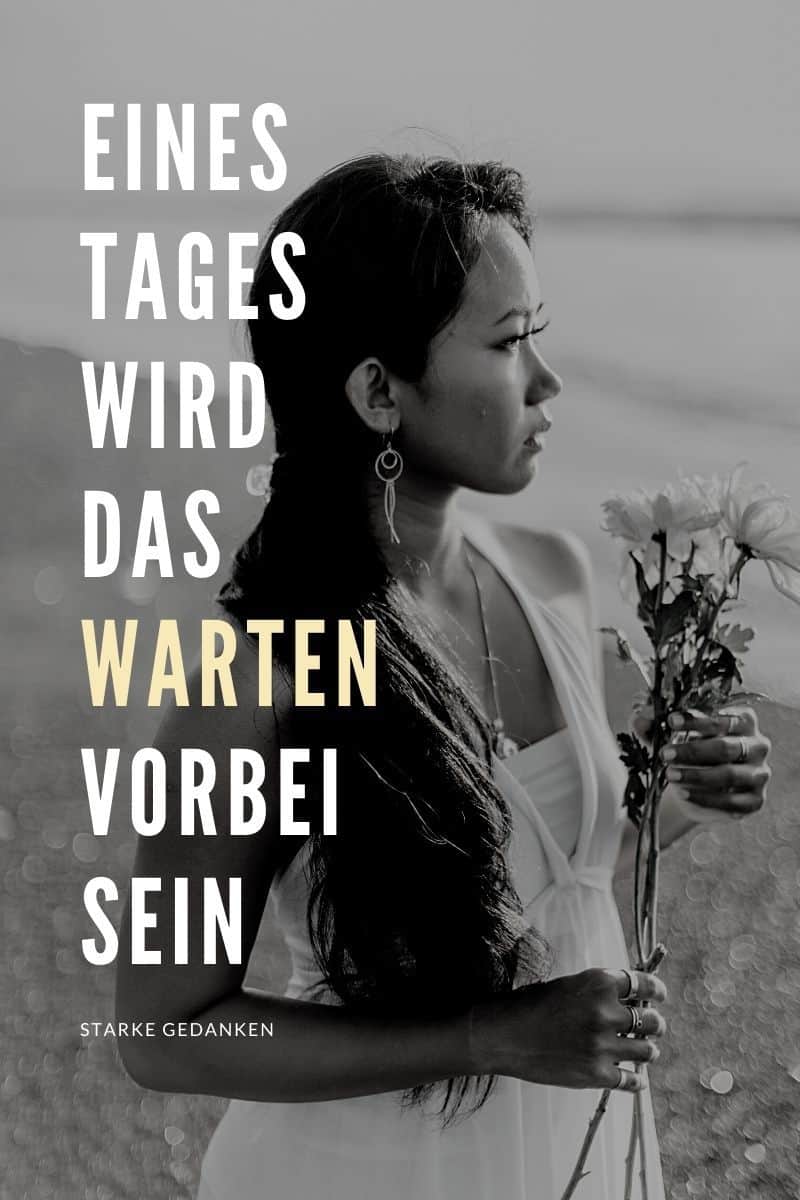 Eines Tages wird das Warten vorbei sein