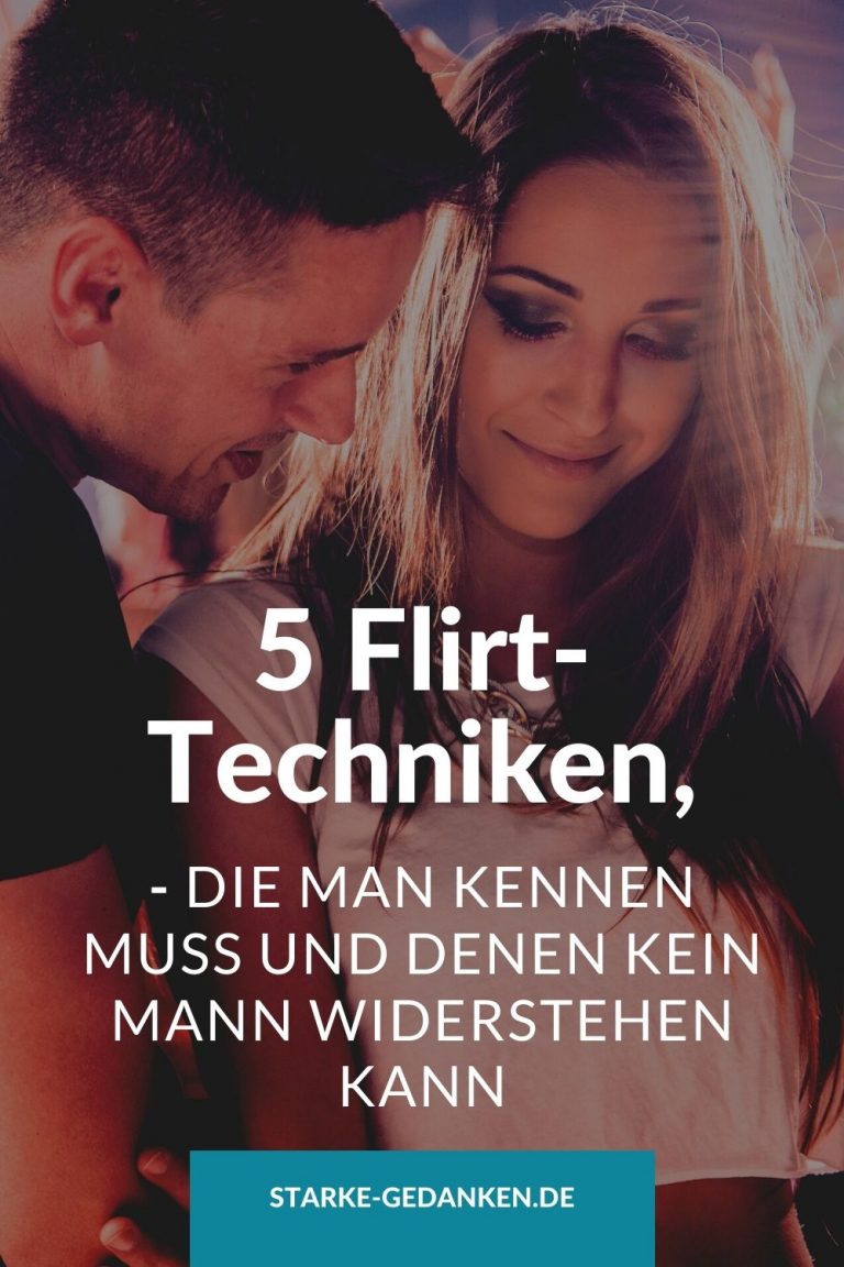 5 Flirt Techniken Die Man Kennen Muss Und Denen Kein Mann Widerstehen Kann 