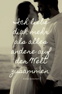 Ich liebe dich über alles 97+ Sprüche und Zitate für deinen Schatz
