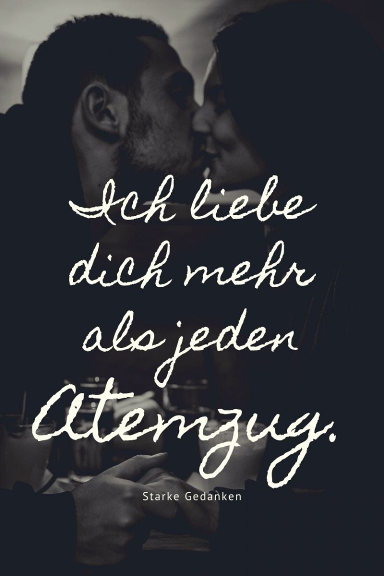 Ich liebe dich über alles 97+ Sprüche und Zitate für deinen Schatz