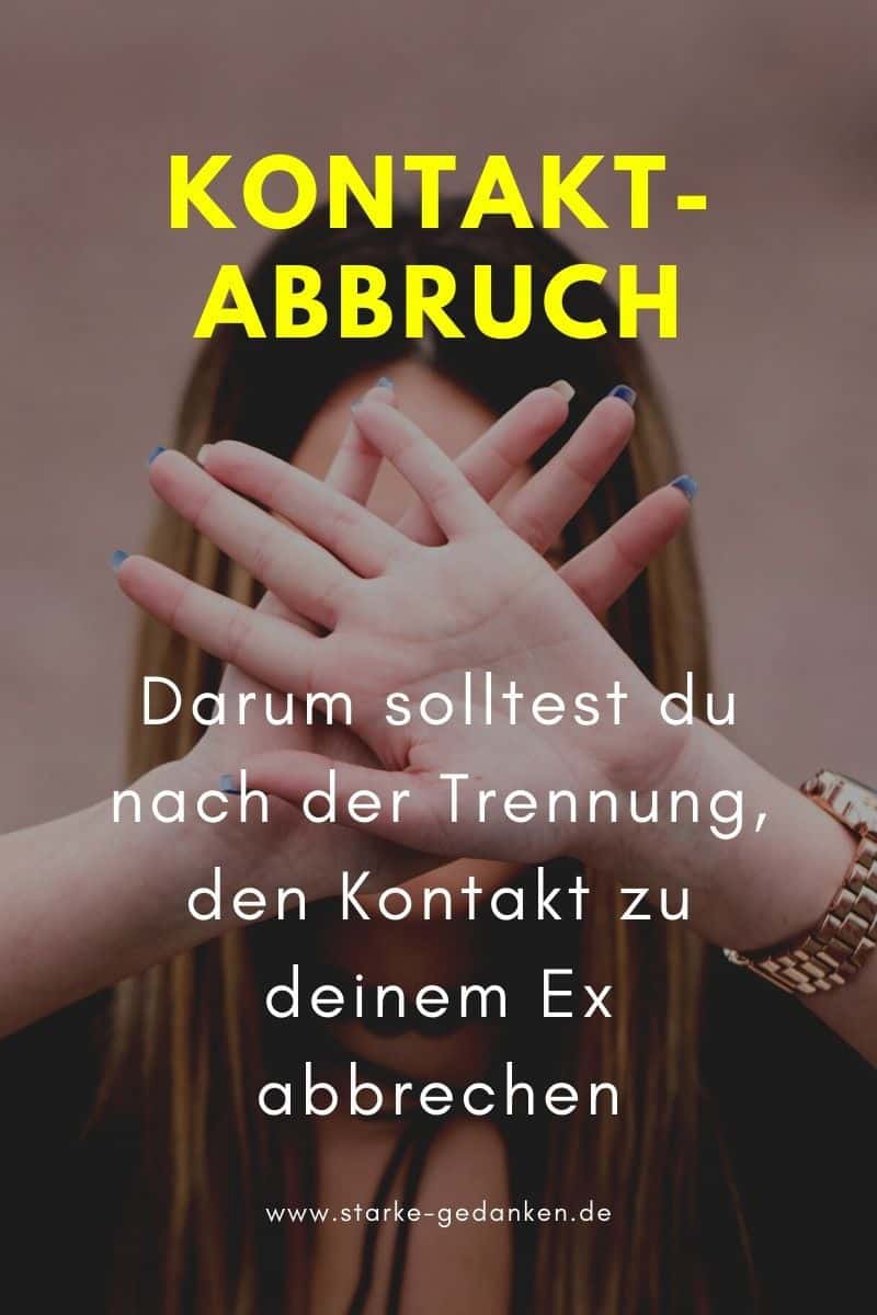 Kontaktabbruch Warum es das beste Heilmittel nach einer Trennung ist