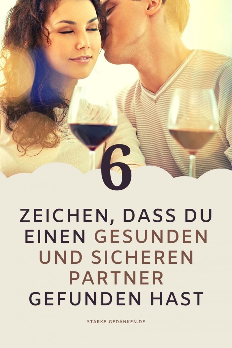 41+ 6 jahre beziehung sprueche , 6 Zeichen, dass du einen gesunden und sicheren Partner gefunden hast