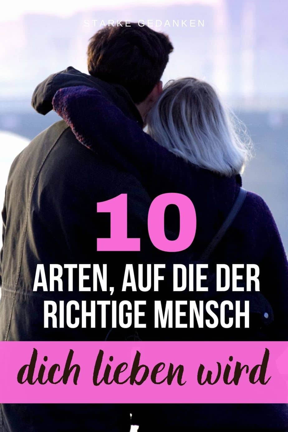 Mein Mann Liebt Eine Andere Wie Gewinne Ich Ihn Zurück 10 Arten, auf die der richtige Mensch dich lieben wird