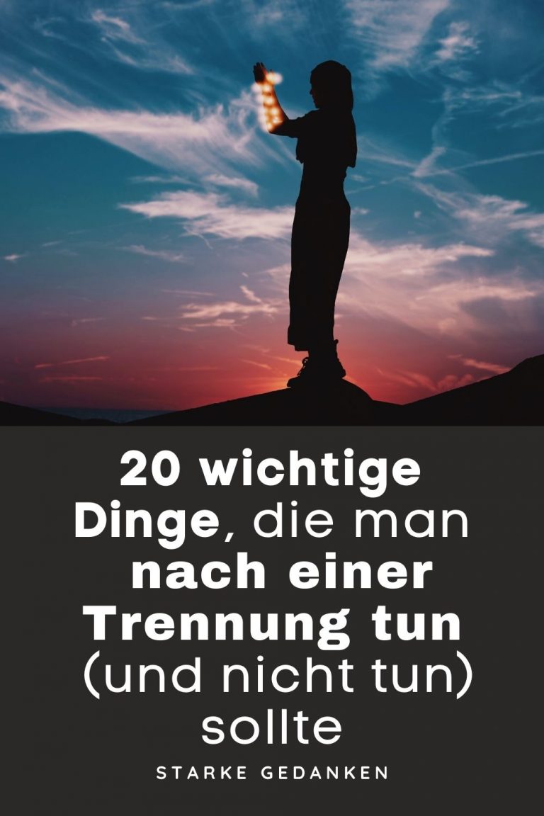 20 wichtige Dinge, die man nach einer Trennung tun (und nicht tun) sollte