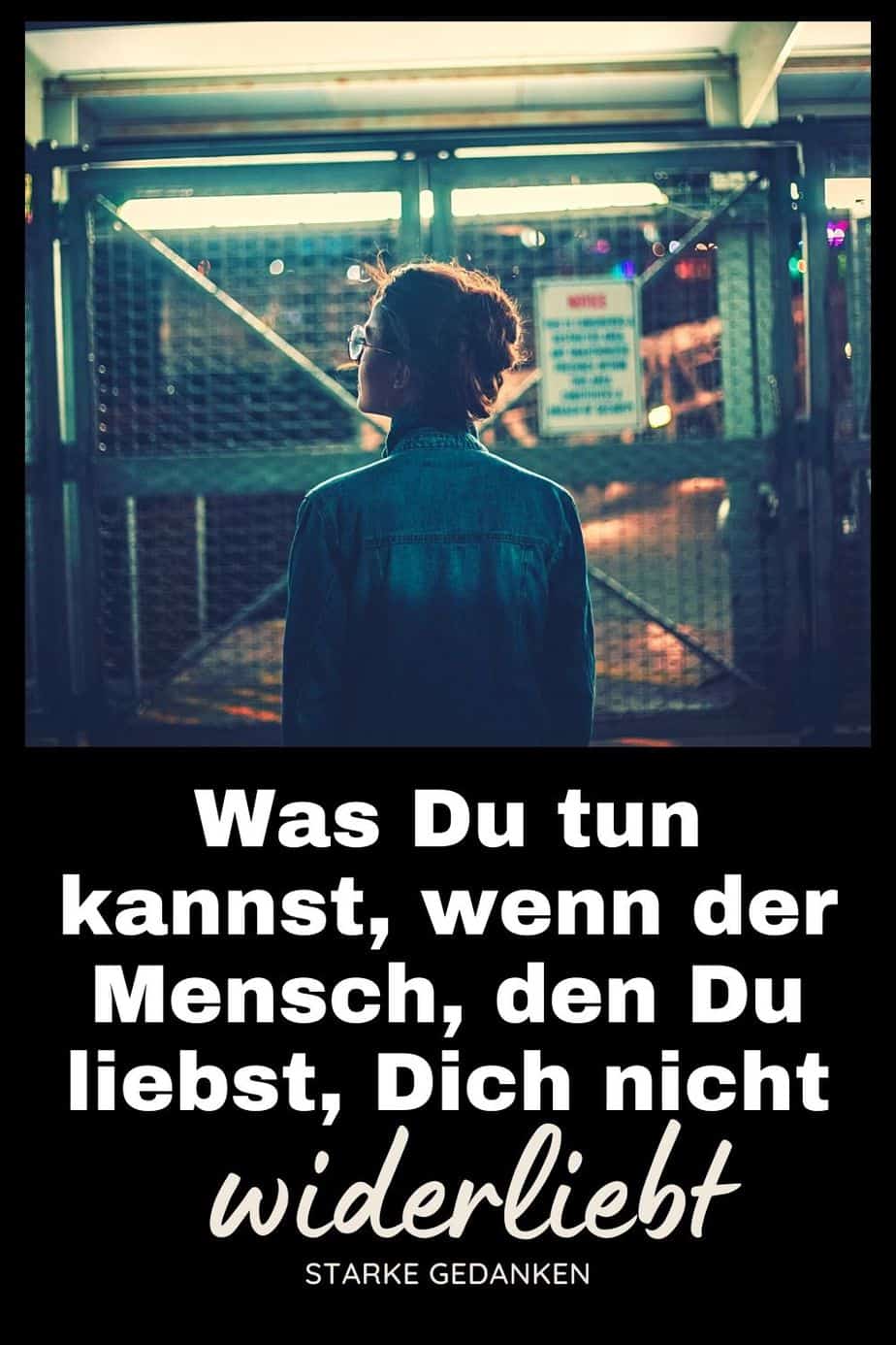 Was du tun kannst, wenn der Mensch, den du liebst, dich nicht widerliebt