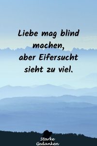 Eifersucht Sprüche 80+ Sprüche und Zitate, die dich verändern werden