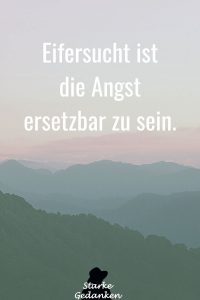 Eifersucht Sprüche 80+ Sprüche und Zitate, die dich verändern werden