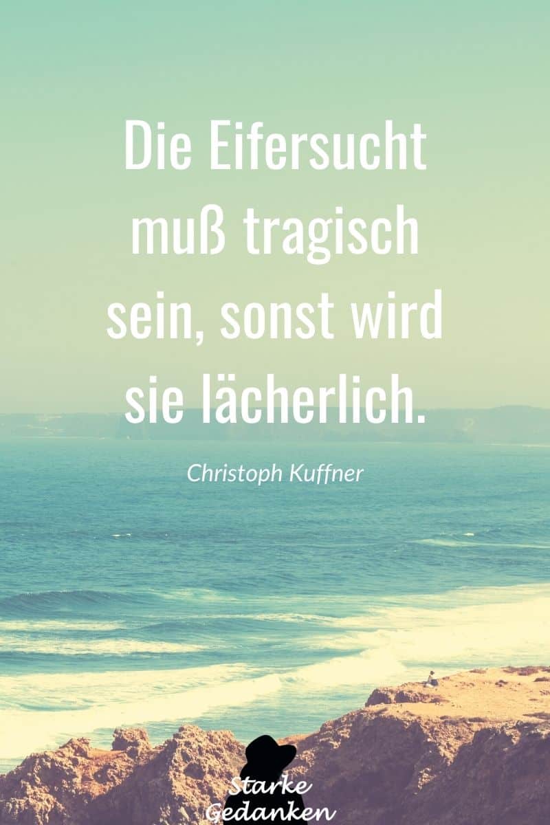 Eifersucht Sprüche 80+ Sprüche und Zitate, die dich verändern werden