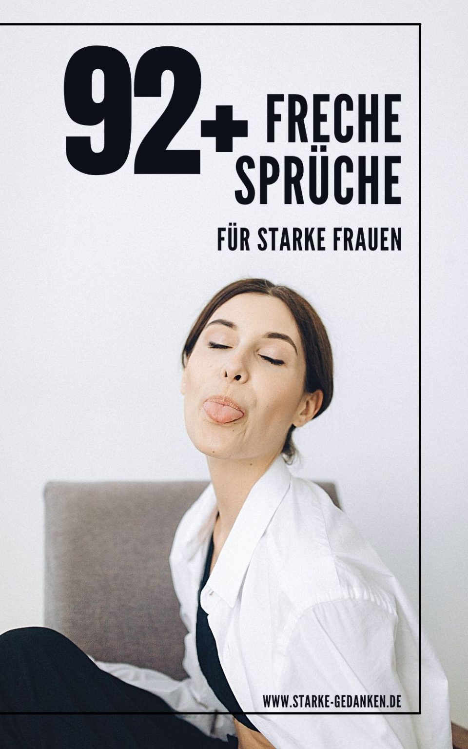 Freche Sprüche 92+ Sprüche für jede Gelegenheit