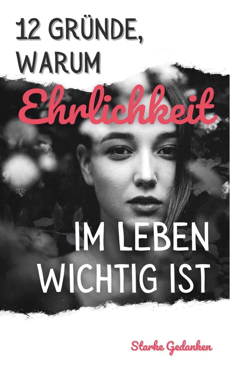 12 Gründe, warum Ehrlichkeit im Leben wichtig ist