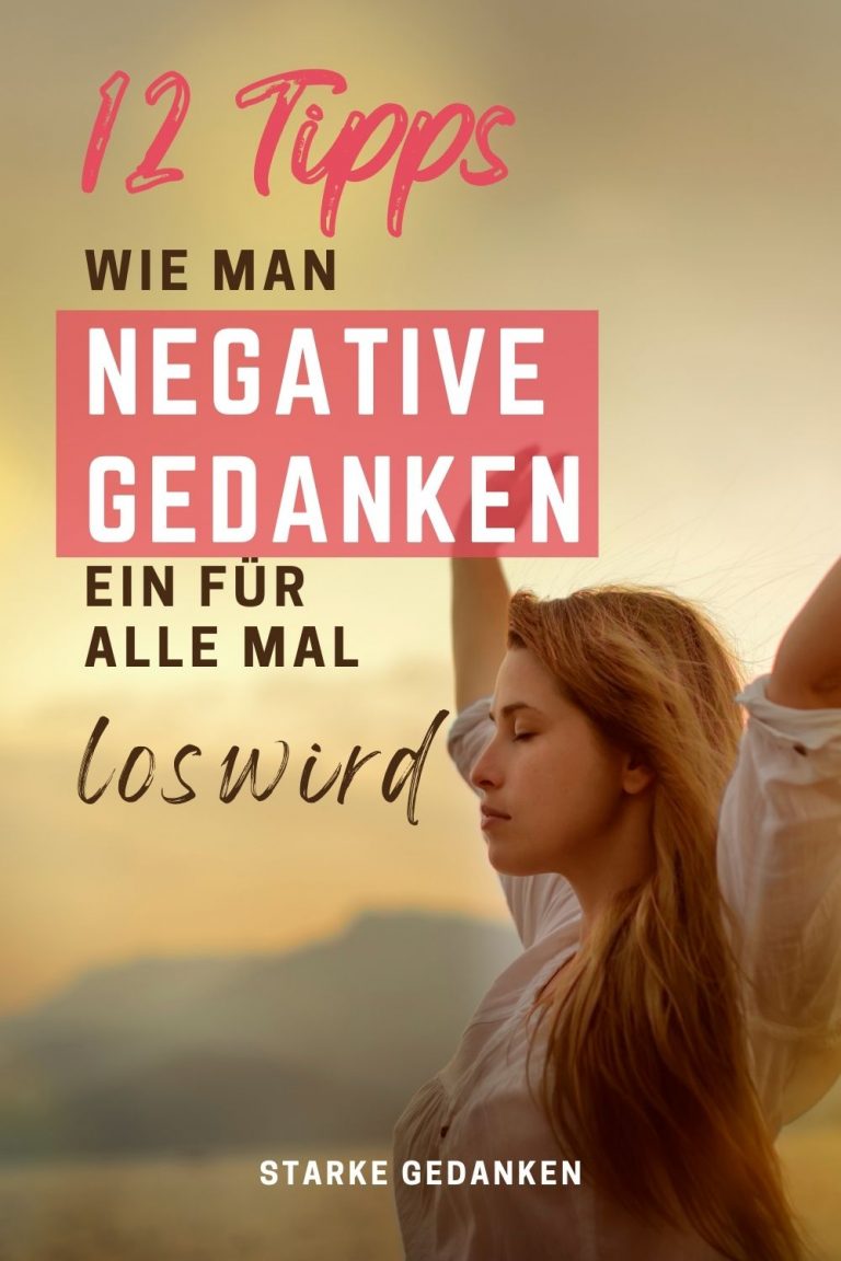 12 Tipps, wie man negative Gedanken ein für alle Mal loswird
