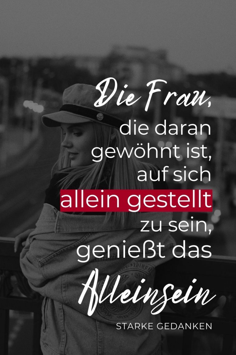 Die Frau, die daran gewöhnt ist, auf sich allein gestellt zu sein