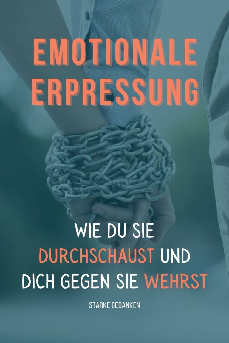 Emotionale Erpressung Wie Du Sie Durchschaust Und Damit Umgehst