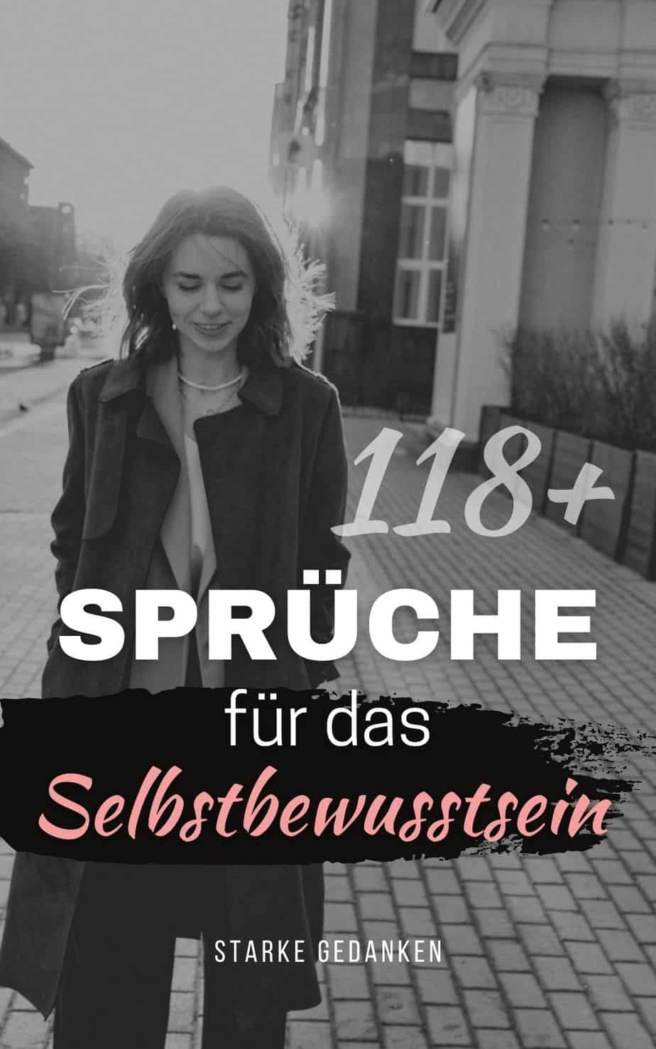 118+ Selbstbewusste Sprüche, die dich motivieren und dir Kraft geben