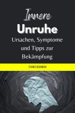Innere Unruhe: Ursachen, Symptome und Tipps zur Bekämpfung