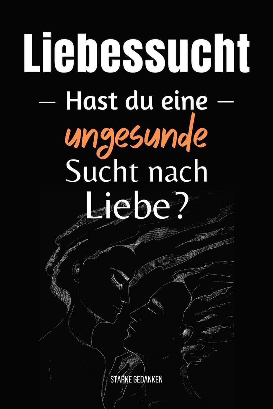 Liebessucht Hast du eine ungesunde Sucht nach Liebe?