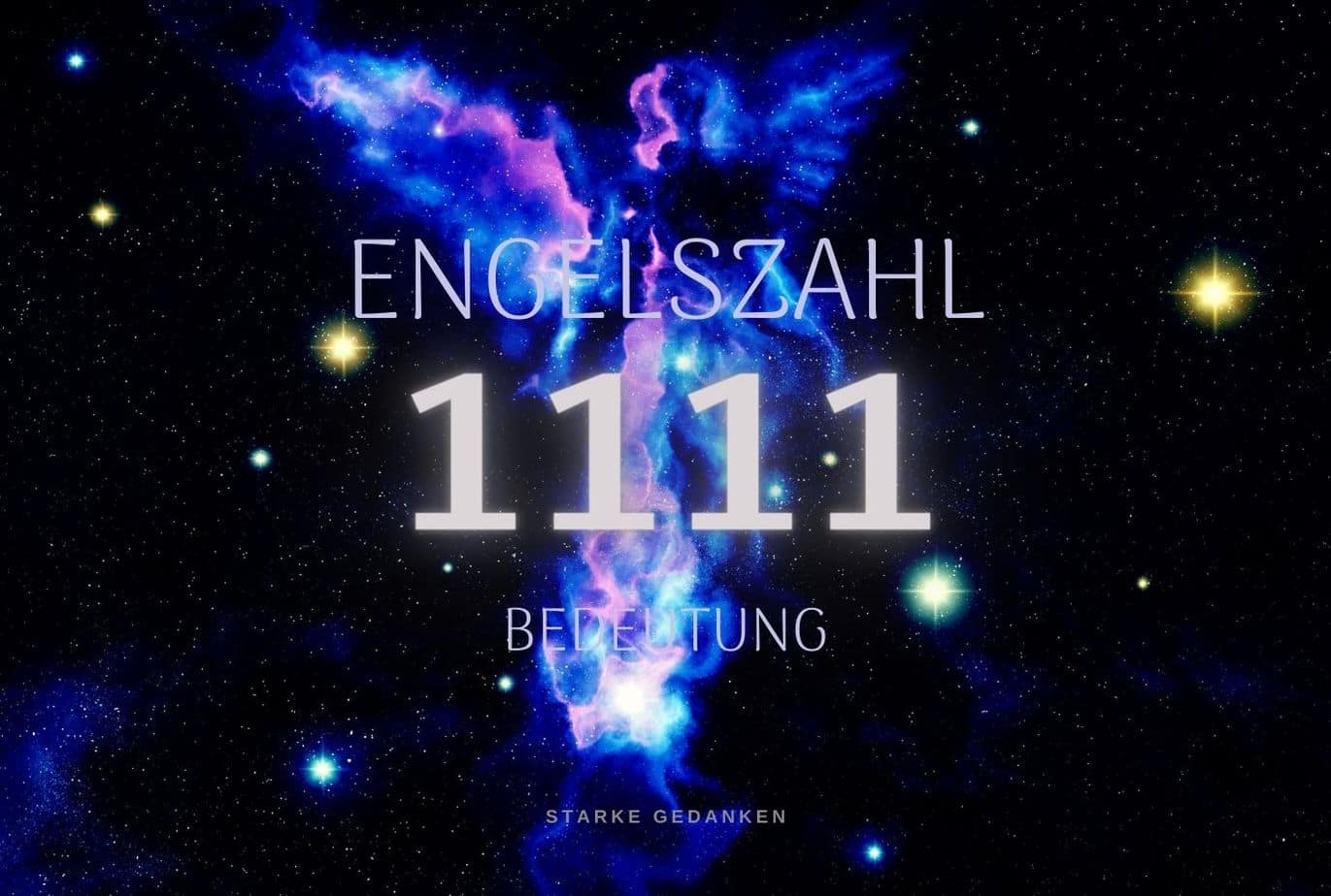 Engelszahl 1111 Bedeutung Und Symbolik Der Engelszahl 1111