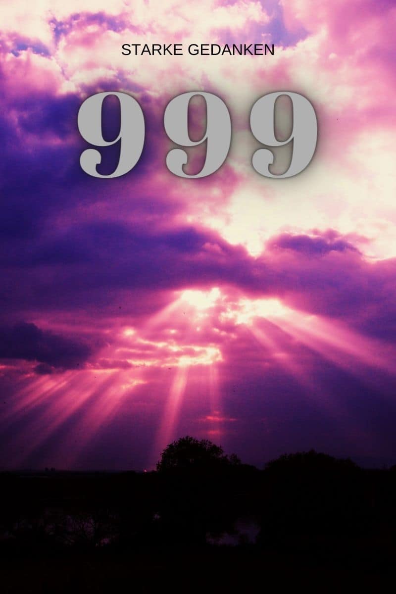 Engelszahl 999 Bedeutung und Symbolik der Engelszahl 999
