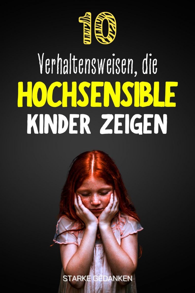 10 Verhaltensweisen, die hochsensible Kinder zeigen, ohne es zu merken