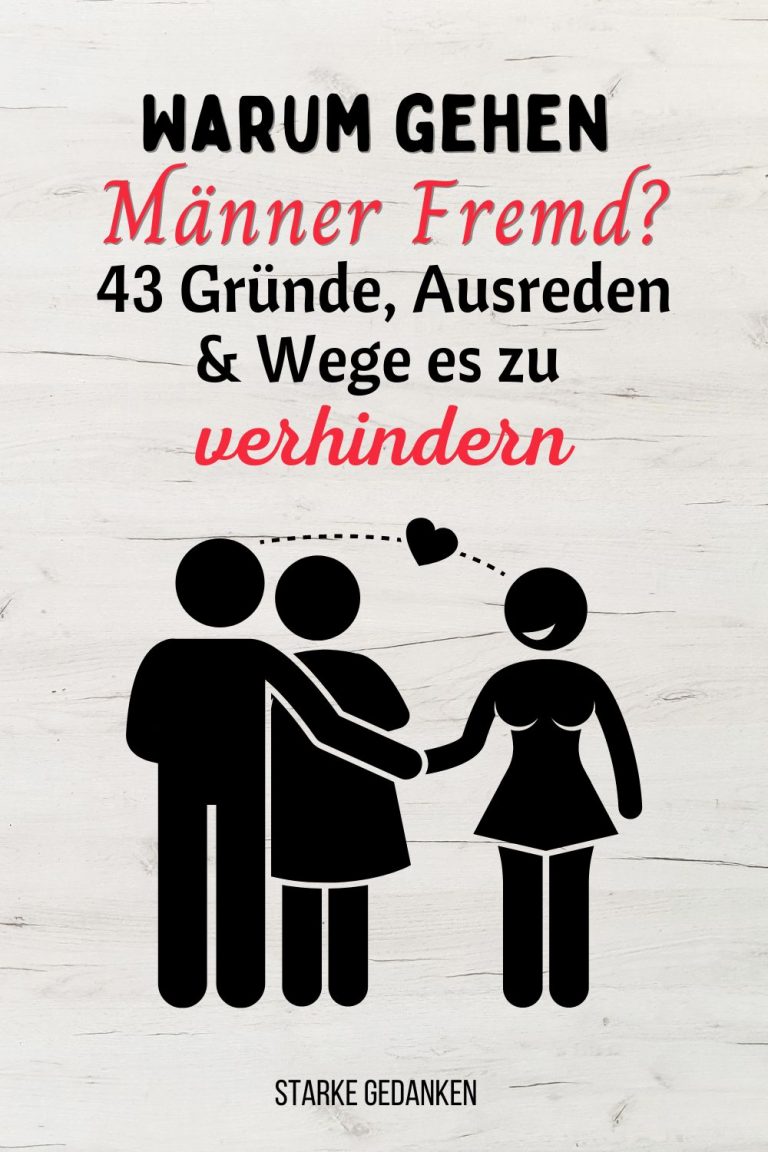 Warum gehen Männer fremd? 43 ehrliche