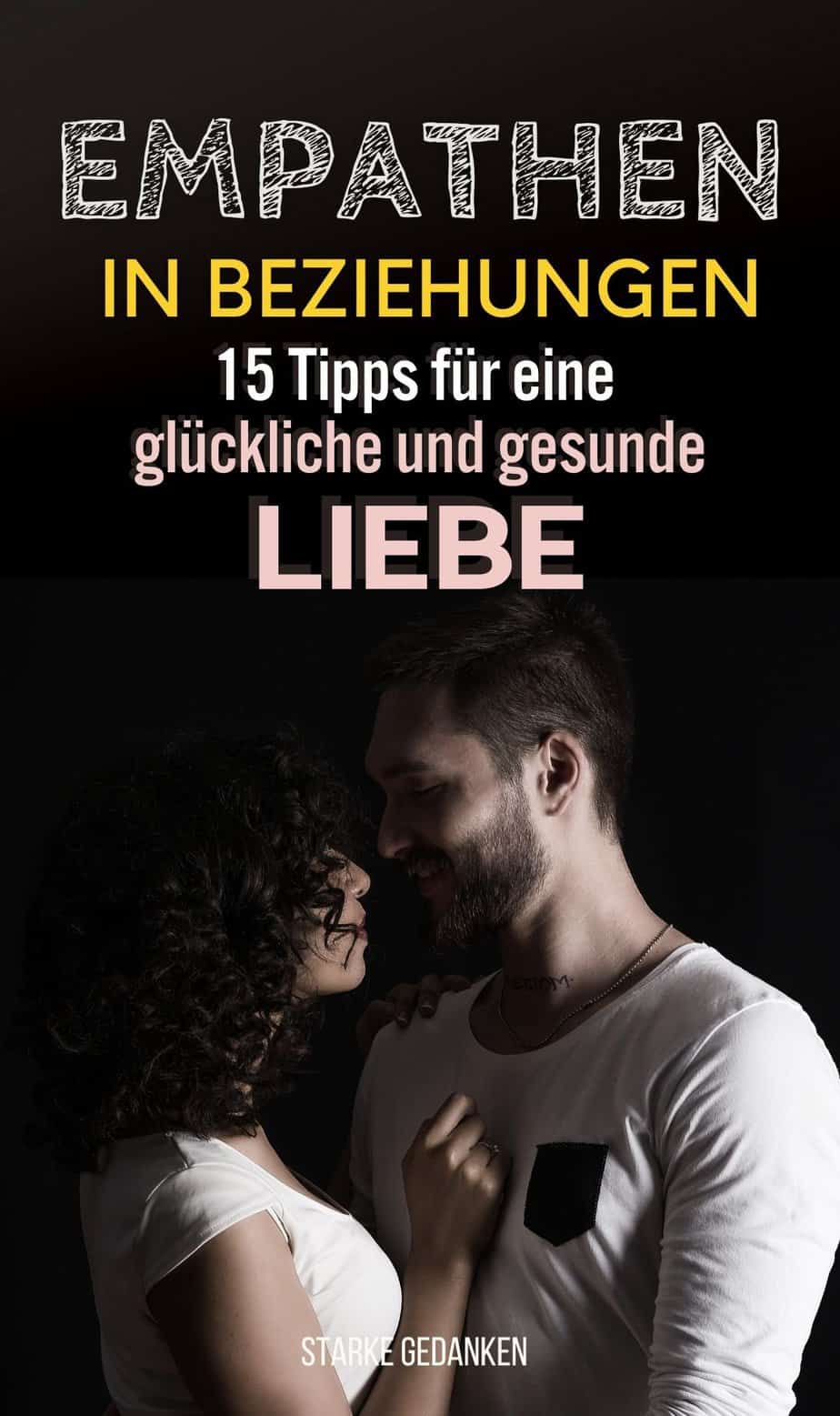 Empathen In Beziehungen 15 Tipps Für Eine Glückliche Und Gesunde Liebe