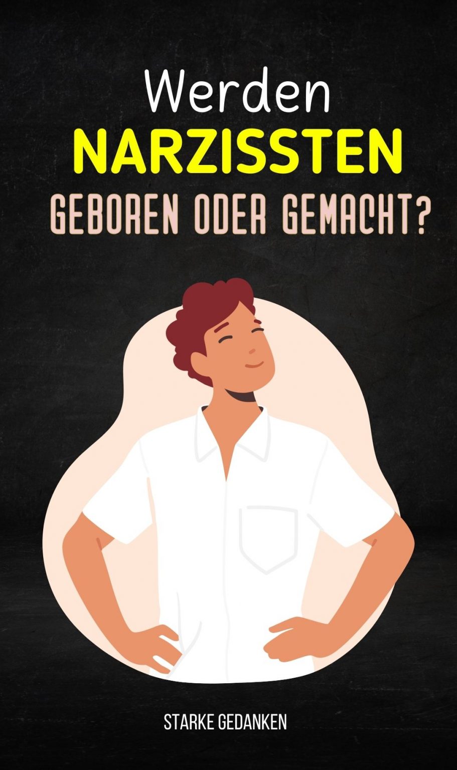 Werden Narzissten geboren oder gemacht?