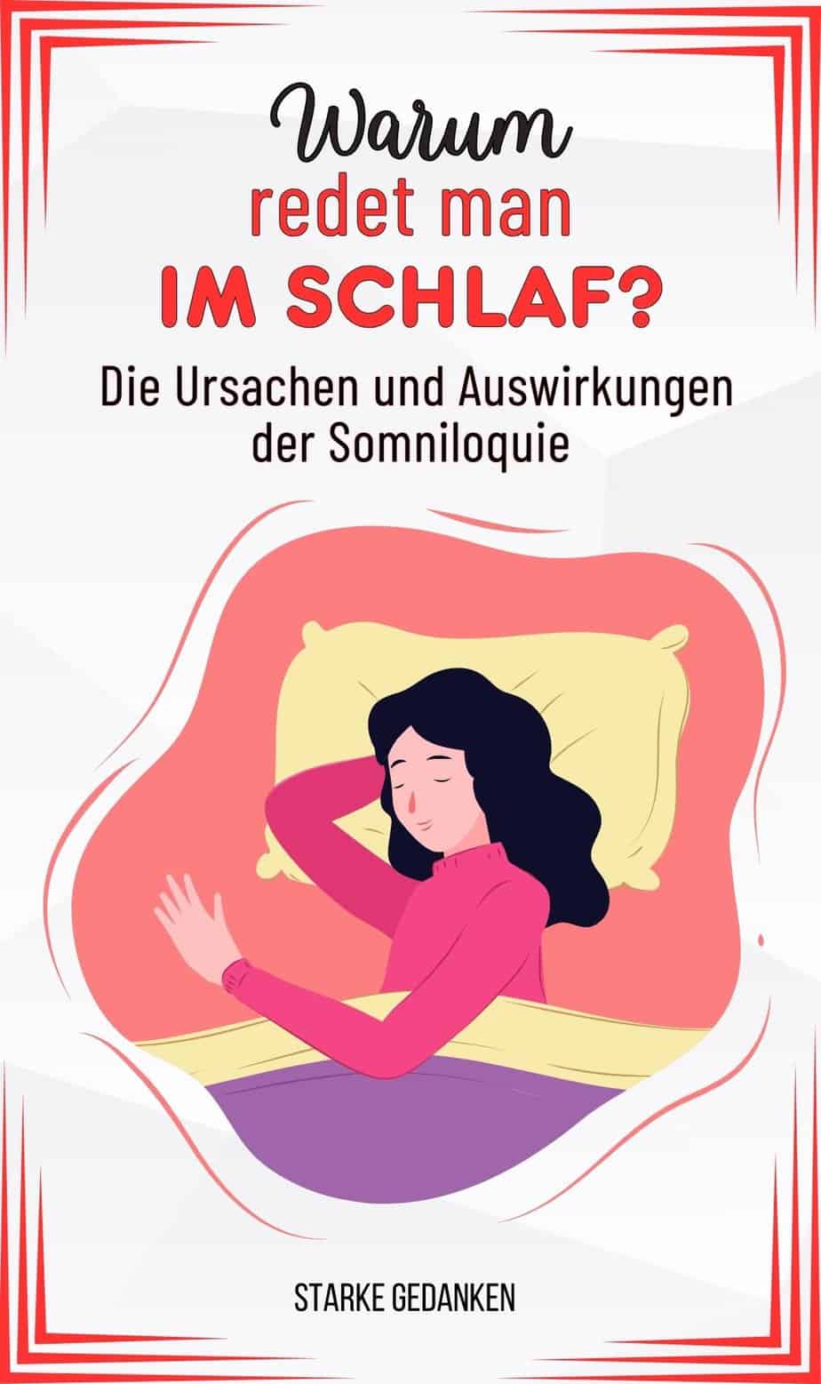 Warum redet man im Schlaf? – Die Ursachen und Auswirkungen der Somniloquie